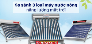 So sanh may nuoc nong nang luong mat troi