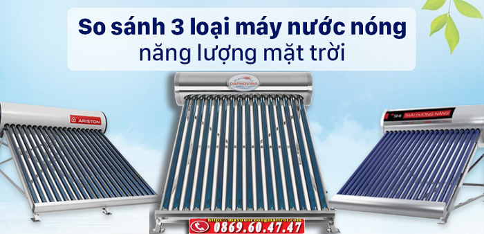 So sanh may nuoc nong nang luong mat troi