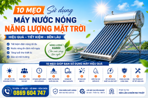10 mẹo sử dụng máy nước nóng năng lượng mặt trời