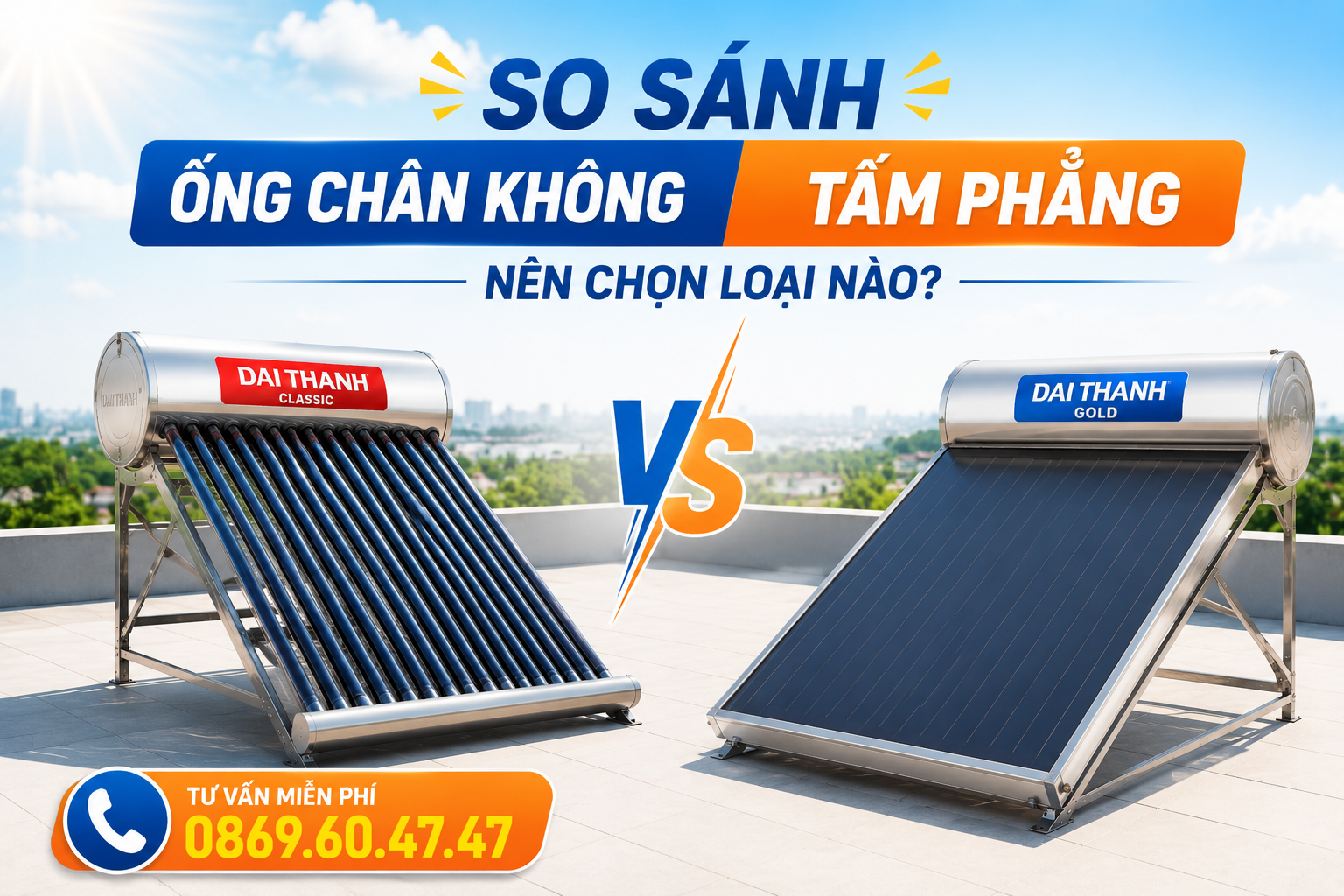 So Sánh Máy Nước Nóng Ống Chân Không Và Tấm Phẳng: Nên Chọn Loại Nào?